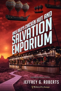 Paperback Uncle Billy's Chicken Hut & Salvation Emporium: Extended Distribution Version Book