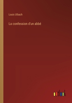 La confession d'un abbé