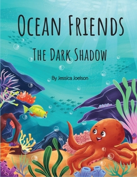 Paperback Ocean Friends - The Dark Shadow Book