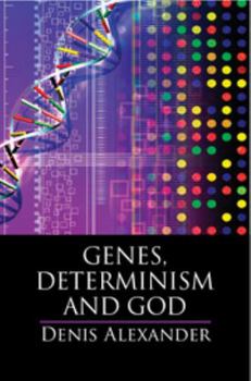 Hardcover Genes, Determinism and God Book