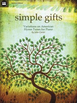 Paperback Simple Gifts: Variations on American Hymn Tunes for Solo Piano Book
