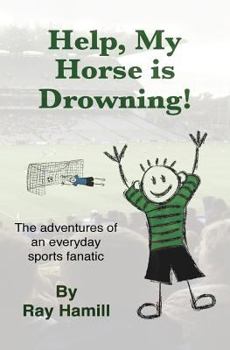 Paperback Help, My Horse is Drowning! Book