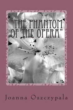 Paperback "The Phantom Of The Opera": Literature, Fiction, Novel Book