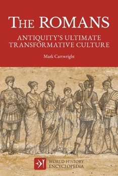 The Romans: Antiquity's Ultimate Transformative Culture
