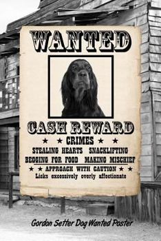 Paperback Gordon Setter Dog Wanted Poster: Isometric Dot Drawing Paper Notebook Featuring 120 Pages 6x9 Book