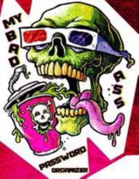 Paperback My Badass Password Organizer: Large Size Internet Password Keeper 8 1/2" x 11", Large Print Book [Large Print] Book