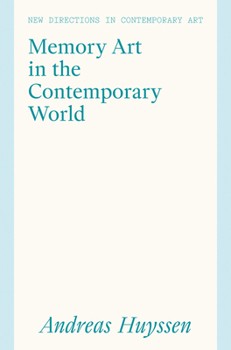 Hardcover Memory Art in the Contemporary World: Confronting Violence in the Global South Book