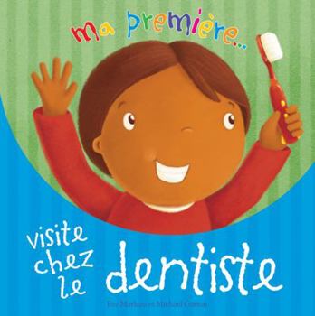 Paperback Ma Premi?re Visite Chez Le Dentiste [French] Book