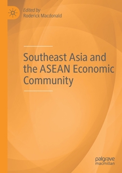 Paperback Southeast Asia and the ASEAN Economic Community Book