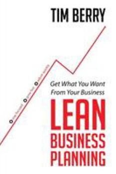 Paperback Lean Business Planning: Get What You Want From Your Business Book