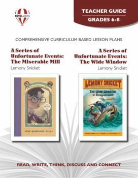 Paperback A Series of Unfortunate Events: Wide Window and Miserable Mill - Teacher Guide by Novel Units Book
