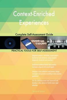 Paperback Context-Enriched Experiences Complete Self-Assessment Guide Book