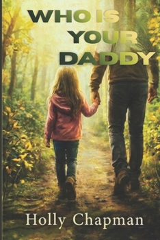 Paperback Who Is Your Daddy Book