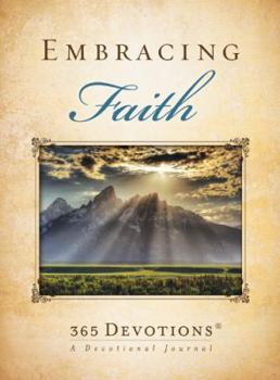 Hardcover Embracing Faith: 365 Devotions: A Devotional Journal Book
