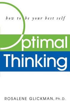 Paperback Optimal Thinking: How to Be Your Best Self Book