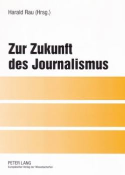Paperback Zur Zukunft Des Journalismus [German] Book