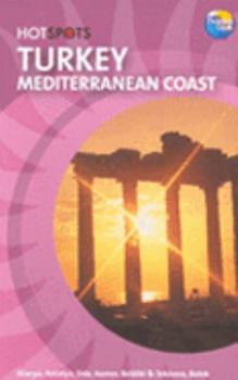 Paperback Turkey: Mediterranen Coast (HotSpots): Mediterranen Coast (HotSpots) Book