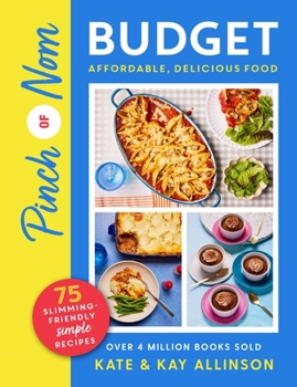 Paperback Pinch of Nom Budget: Affordable, Delicious Food Book