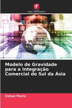 Paperback Modelo de Gravidade para a Integração Comercial do Sul da Ásia [Portuguese] Book