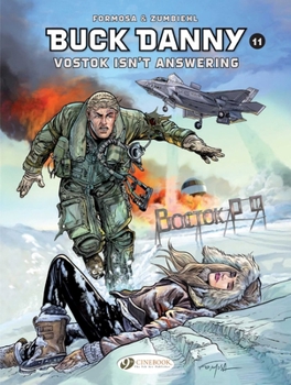 Vostok Isn't Answering - Book #56 of the Buck Danny
