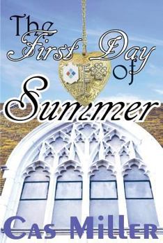 Paperback The First Day of Summer: The Seasons of Ft. Ferree (Season One) Book
