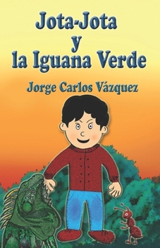 Paperback Jota-Jota y la Iguana Verde [Spanish] Book