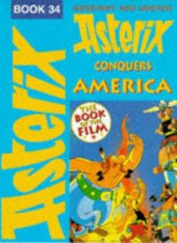 Asterix Conquers America - Book #4 of the Asterix film adaptations