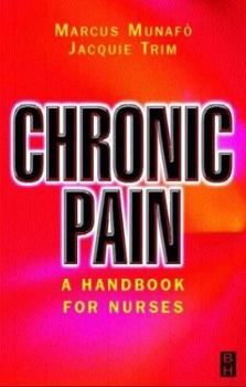 Paperback Chronic Pain: A Handbook for Nurses Book