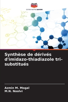 Paperback Synthèse de dérivés d'imidazo-thiadiazole tri-substitués [French] Book