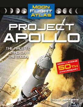 Hardcover Project Apollo: The Race to Land on the Moon: The Race to Land on the Moon Book