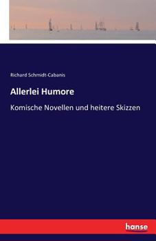 Paperback Allerlei Humore: Komische Novellen und heitere Skizzen [German] Book