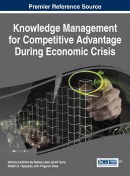 Hardcover Knowledge Management for Competitive Advantage During Economic Crisis Book