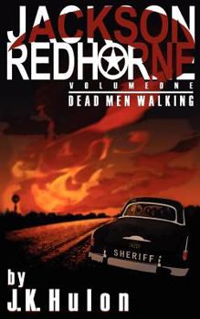Paperback Jackson Red Horne: Dead Men Walking Book