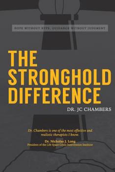 Paperback The Stronghold Difference: Hope Without Hype, Guidance Without Judgement Book