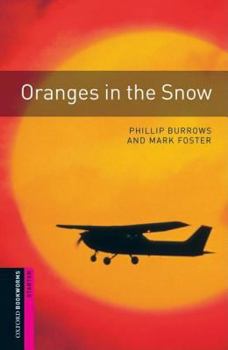 Paperback Oxford Bookworms Starter. Oranges in the Snow Book