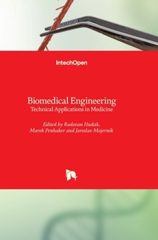 Hardcover Biomedical Engineering: Technical Applications in Medicine Book