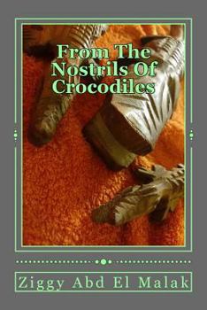 Paperback From The Nostrils Of Crocodiles Book