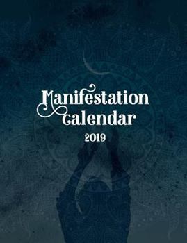 Paperback The Law of Attraction Manifestation Calendar 2019 Book