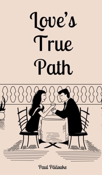 Love's True Path