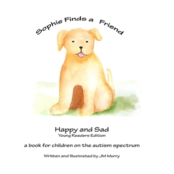 Paperback Sophie Finds a Friend - for Young Readers Book