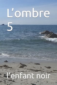 Paperback L'ombre 5 [French] [Large Print] Book