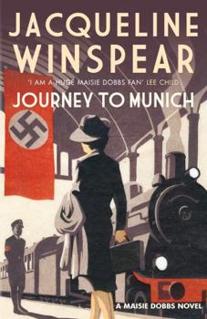 Journey to Munich - Book #12 of the Maisie Dobbs
