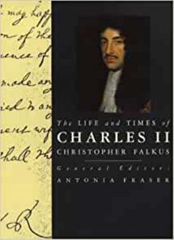 The Life and Times of Charles II (Kings & Queens of England) - Book  of the Kings and Queens of England
