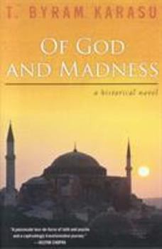 Hardcover Of God and Madness: A Historical Novel Book