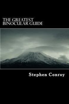 Paperback The Greatest Binocular Guide Book