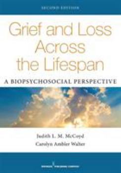 Paperback Grief and Loss Across the Lifespan: A Biopsychosocial Perspective Book