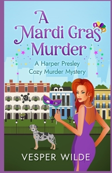 Paperback A Mardi Gras Murder: A Harper Presley Cozy Murder Mystery Book