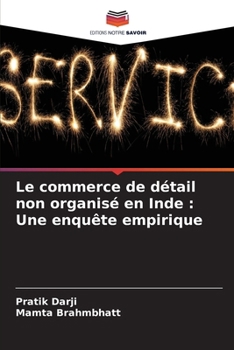 Paperback Le commerce de détail non organisé en Inde: Une enquête empirique [French] Book