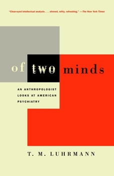 Paperback Of Two Minds: An Anthropologist Looks at American Psychiatry Book