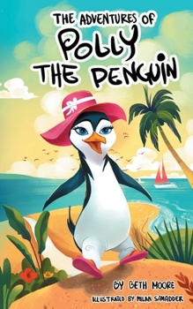 Paperback The Adventures Of Polly The Penguin Book